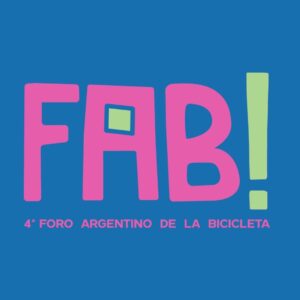 Toda la info sobre la 4ª edición del Foro Argentino de la Bicicleta (FAB) que se realizará en Gualeguaychú